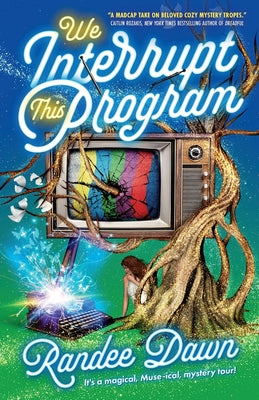 Cover Image for We Interrupt This Program -- Randee Dawn, Paperback