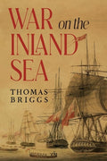 Cover Image for War on the Inland Sea -- Thomas Briggs, Paperback
