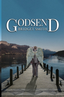 Cover Image for Godsend -- Bridget Smith, Paperback