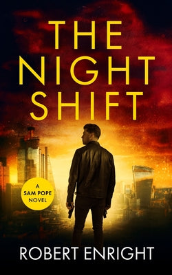 Cover Image for The Night Shift -- Robert Enright, Paperback