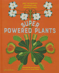 Cover Image for Superpowered Plants: Meet the Smartest, Strongest, and Sneakiest Plants -- Soledad Romero Mariño, Hardcover
