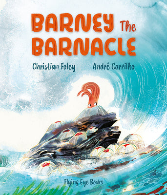 Cover Image for Barney the Barnacle -- Christian Foley, Hardcover