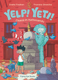 Cover Image for Yelp! Yeti! Chaos in Kathmandu -- Sneha Pradhan, Paperback
