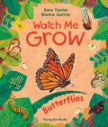 Cover Image for Watch Me Grow: Butterflies -- Sara Forster, Hardcover