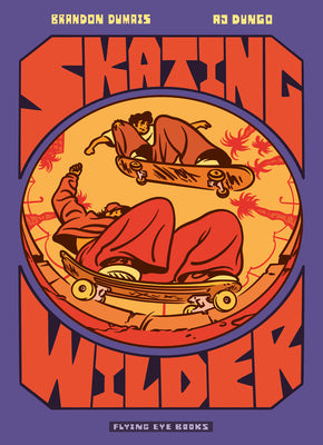Cover Image for Skating Wilder (Library Edition) -- Brandon Dumais, Library Binding