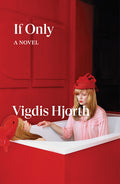 Cover Image for If Only -- Vigdis Hjorth, Paperback