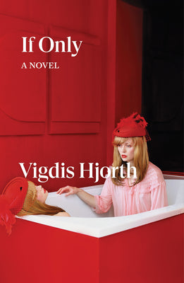 Cover Image for If Only -- Vigdis Hjorth, Paperback