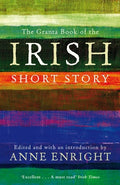Cover Image for The Granta Book of the Irish Short Story -- Anne Enright, Paperback