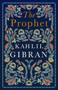 Cover Image for The Prophet: Annotated Edition with Illustrations -- Kahlil Gibran, Paperback