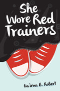 Cover Image for She Wore Red Trainers -- Na'ima B. Robert, Paperback