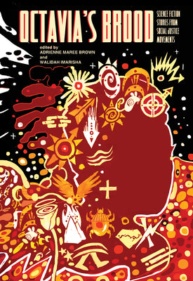 Cover Image for Octavia's Brood: Science Fiction Stories from Social Justice Movements -- Walidah Imarisha, Paperback