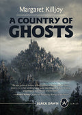 Cover Image for A Country of Ghosts -- Margaret Killjoy, Paperback