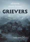 Cover Image for Grievers: Grievers Trilogy, Book 1 -- Adrienne Maree Brown, Paperback