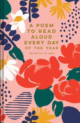 Cover Image for A Poem to Read Aloud Every Day of the Year -- Liz Ison, Hardcover