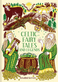 Cover Image for Celtic Fairy Tales and Legends -- Rosalind Kerven, Hardcover