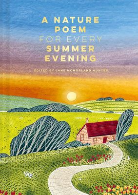Cover Image for A Nature Poem for Every Summer Evening -- Jane McMorland Hunter, Hardcover
