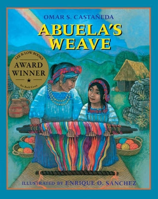 Cover Image for Abuela's Weave -- Omar S. Castañeda, Paperback