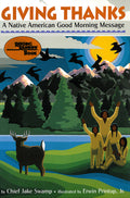 Cover Image for Giving Thanks: A Native American Good Morning Message -- Chief Jake Swamp, Paperback
