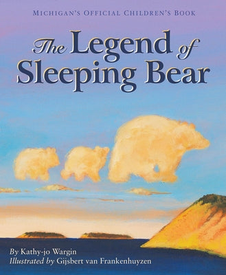 Cover Image for The Legend of Sleeping Bear -- Kathy-Jo Wargin, Hardcover