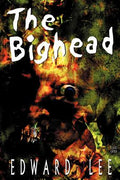 Cover Image for The Bighead -- Edward Lee, Paperback