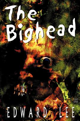 Cover Image for The Bighead -- Edward Lee, Paperback