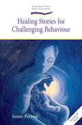 Cover Image for Healing Stories for Challenging Behaviour -- Susan Perrow, Paperback