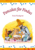 Cover Image for Pancakes for Findus -- Sven Nordqvist, Hardcover
