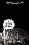 Cover Image for Signs Preceding the End of the World -- Yuri Herrera, Paperback