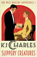 Cover Image for Slippery Creatures -- KJ Charles, Paperback