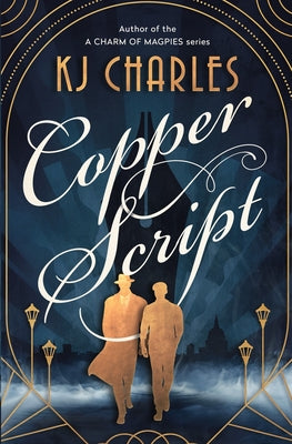 Cover Image for Copper Script -- KJ Charles, Paperback