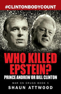 Cover Image for Who Killed Epstein? Prince Andrew or Bill Clinton -- Shaun Attwood, Paperback