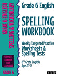 Cover Image for Grade 6 English Spelling Workbook: Weekly Targeted Practice Worksheets & Spelling Tests (6th Grade English Ages 11-12) -- Stp Books, Paperback