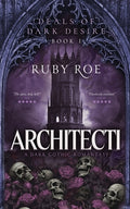 Cover Image for Architecti: A Dark Gothic Romantasy -- Ruby Roe, Paperback