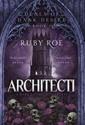 Cover Image for Architecti: A Dark Gothic Romantasy -- Ruby Roe, Hardcover