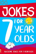 Cover Image for Jokes for 7 Year Olds: Awesome Jokes for 7 Year Olds: Birthday - Christmas Gifts for 7 Year Olds -- Linda Summers, Paperback