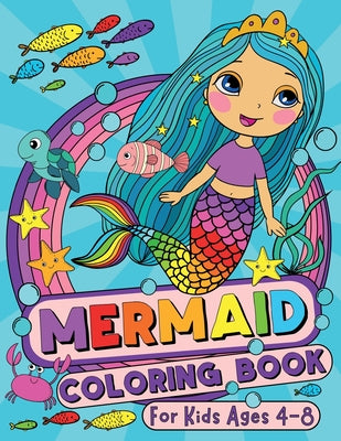 Cover Image for Mermaid Coloring Book for Kids Ages 4-8 -- Silly Bear, Paperback