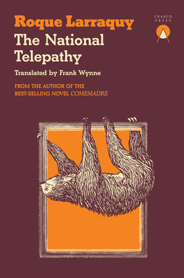 Cover Image for The National Telepathy -- Roque Larraquy, Paperback