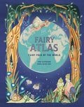 Cover Image for The Fairy Atlas: Fairy Folk of the World -- Anna Claybourne, Hardcover