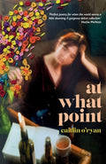 Cover Image for At What Point -- Caitlin O'Ryan, Paperback