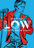 Cover Image for Low: Bowie's Berlin Years -- Reinhard Kleist, Paperback