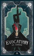 Cover Image for Evocation: Book I in the Summoner's Circle -- S. T. Gibson, Hardcover