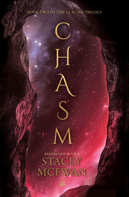 Cover Image for Chasm: The Glacian Trilogy, Book II -- Stacey McEwan, Paperback