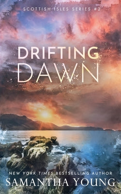 Cover Image for Drifting Dawn: Alternative Cover Edition -- Samantha Young, Paperback