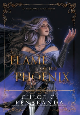 Cover Image for A Flame of the Phoenix -- Chloe C. Peñaranda, Hardcover