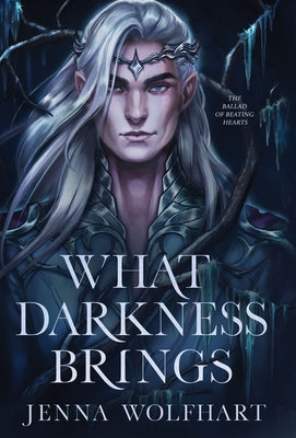 Cover Image for What Darkness Brings -- Jenna Wolfhart, Hardcover