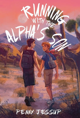 Cover Image for Running with the Alpha's Son -- Penny Jessup, Hardcover