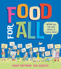 Cover Image for Food for All: What We Eat and Where It Comes from -- Mary Hoffman, Hardcover