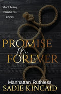 Cover Image for Promise Me Forever -- Sadie Kincaid, Paperback