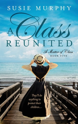 Cover Image for A Class Reunited -- Susie Murphy, Paperback