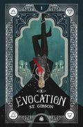 Cover Image for Evocation: Book I in the Summoner's Circle -- S. T. Gibson, Paperback